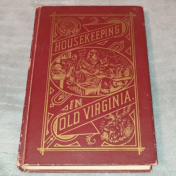 1879 Reprint Book Housekeeping in Old Virginia M.C. Tyree Louisville Kentucky - Picture 1 of 12